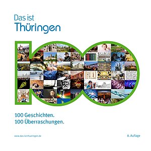 Broschüre - Thüringen. 100 Geschichten. 100 Überraschungen. Broschüre - Thüringen. 100 Geschichten. 100 Überraschungen.