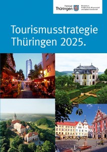 Tourismusstrategie Thüringen 2025 Cover der Tourismusstrategie Thüringen 2025